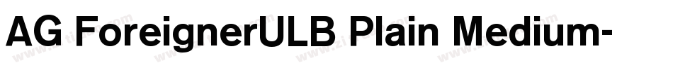 AG ForeignerULB Plain Medium字体转换